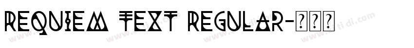Requiem Text Regular字体转换